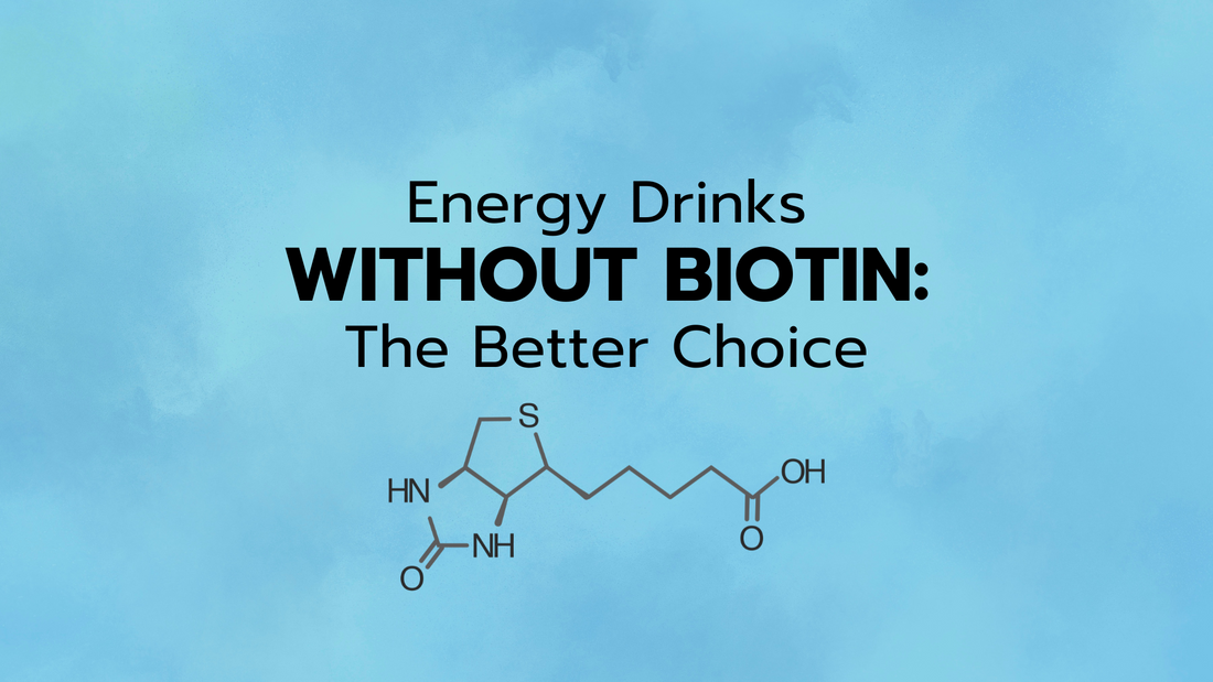 Energy Drinks Without Biotin: The Better Choice